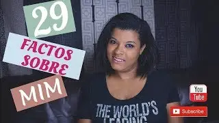 29 FACTOS SOBRE MIM || CÁSSIA