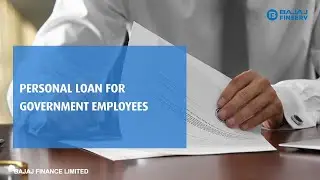 Personal Loan for Government Employees | Bajaj Finserv