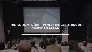Projection - Débat : Penser l'incertitude de Christian Barani