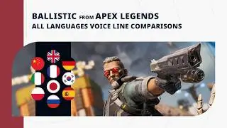 Ballistic - All Languages Menu Voice Line Comparisons | Apex Legends