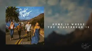 Gone West - Home Is Where The Heartbreak Is (Audio)