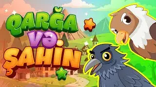 Qarğa və Şahinin hekayəsi - Azərbaycan dilində öyrədici cizgi filmlər