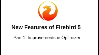 New Features in Firebird 5, Part 1: Optimizer