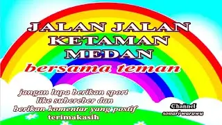 Jalan jalan ke taman Medan