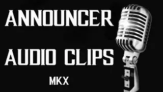 All Announcer Audio Clips - Mortal Kombat X