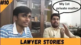 My 1st private matter | Lawyer Stories Ep.10 |