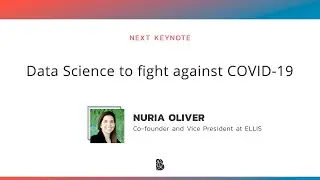 Data Science to fight against COVID-19 by Nuria Oliver