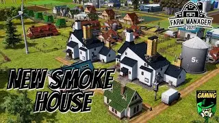 Farm Manager 2021 Ep 13 | New Smoke House |