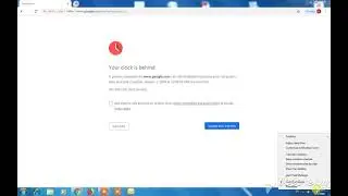 How to fix clock error | your clock is behind in google chrome' and Mozilla Firefox
