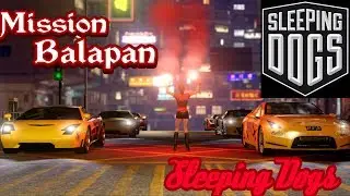 Sleeping Dogs - Mission Balapan!! - Part#1