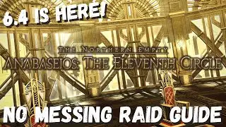 Anabaseios: The 11th Circle Raid | BOSS GUIDE | Pandaemonium Eleventh Circle | FFXIV 6.4 | ENDWALKER
