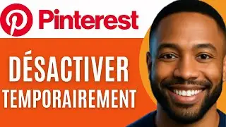 Comment Désactiver Temporairement ton Compte Pinterest (Tutoriel 2026)
