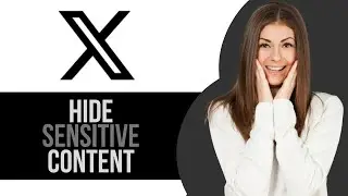 How to Hide Sensitive Content on X (Twitter)