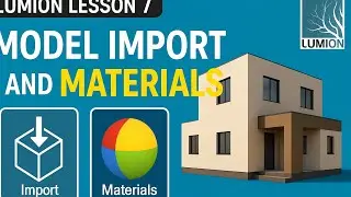 Model import to lumion and materials lesson7