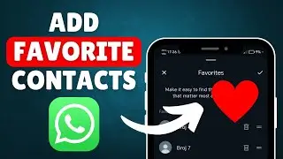 How to Add Contacts to Favorites On WhatsApp (NEW FEATUE!!!)