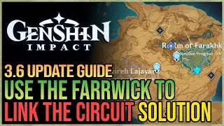 Use The Farrwick to Link The Circuit Genshin Impact