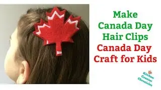 How to Make A Canada Day Hair Clip