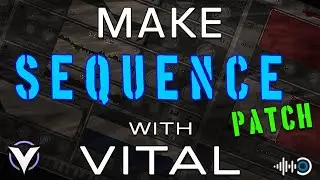 VITAL SYNTH || SOUND DESIGN #5   SEQUENCE