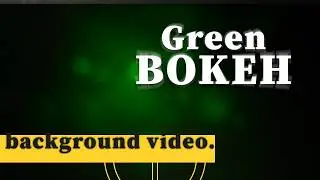 4K Bokeh Green Poison Animation Background | Footage | Screensaver
