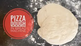 The Pizza Dough in Bread Machine that everyone talks about + Chicken Pizza Recipe
