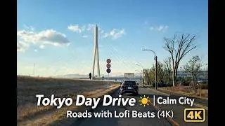 A Relaxing Day Drive in Tokyo | Smooth Roads & Lofi Music (4K)