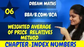 Introduction to Weighted Average of price relatives method|Index Numbers|BBA|BCA|BCOM|Statistics