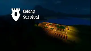 Прохождение Colony Survival 0.8.1 #2 - Лесник и шахта!