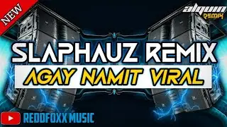 AGAY NAMIT | SLAPHAUZ REMIX | DJ ALQUIN REMIX