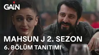 Mahsun J | 2. Sezon 6. Bölüm Tanıtımı | 23 Mayıs'ta GAİN'de!🎈