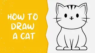 Children's Drawing Lesson: How to Draw a Cat