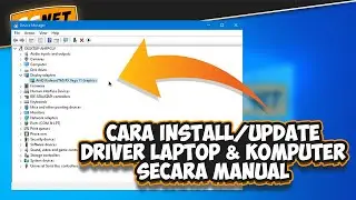 Cara Install/Update Driver Komputer dan Laptop Secara Manual