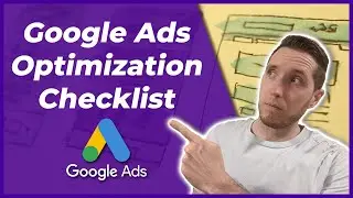 Google Ads Optimization Checklist 2025 | How To Optimize Google Ads Campaigns