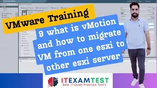 VMware Training: 9 whats is  vMotion and how to migrate VM from one esxi to other esxi server