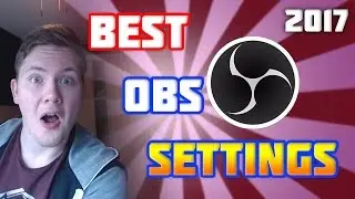 Best OBS Studio Stream Settings 2017! - 1080p With 60 FPS! (NO LAG)