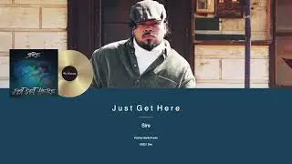 Sire - Just Get Here (2021 Male R&B)