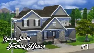 The Sims 4 Speed Build: Family House part 1