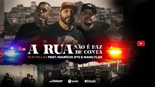 Old Fellaz - A Rua Não é Faz de Conta. feat Mano Fler, Mauricio DTS e Nino Rapper
