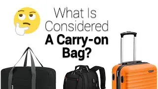 What Is  Considered A Carry on Bag?