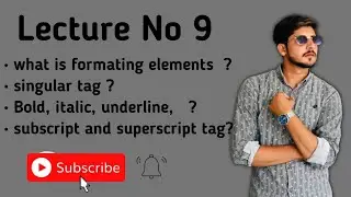 What is formating elements? singular tag, Bold tag, italic tag underline tag emphasize tag sub sup
