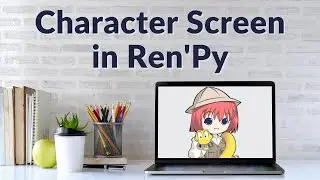 Coding Character Screen in RenPy | Vlog #2 Display character info screen in Ren'Py
