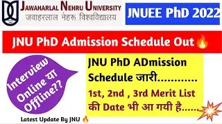 JNU PhD Admission 2022 || Big Update For Interview And Merit List....