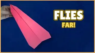 How to Fold a Paper Plane That Flies Far - Paper Flying Jet Plane