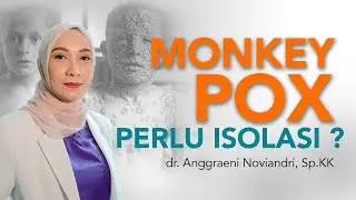 Terjangkit MonkeyPox perlu Isolasi ?