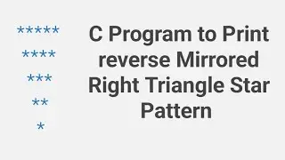 C Program to Print Reversed Mirrored Right Triangle Star Patterns #codingtutorial #codinginterview