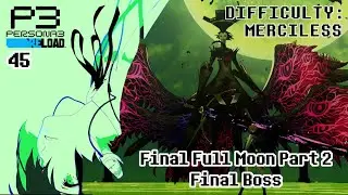 [45] Final Full Moon Part 2: The Final Boss - Merciless Difficulty: Persona 3 Reload (PC)