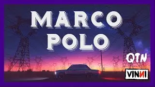 Vinni & QTN - Marco Polo (Vidéo officielle)