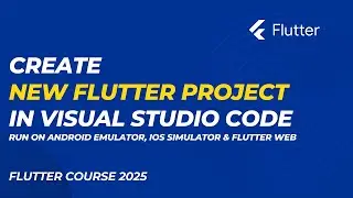 How to Create a Flutter Project in VS Code