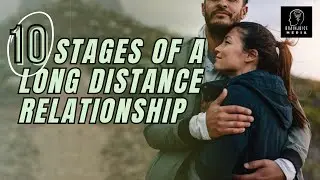 The 10 Stages of Every Long Distance Relationship