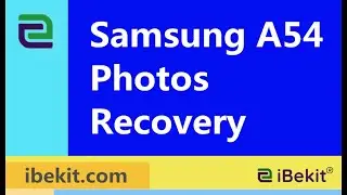 Best Ways to Get back Deleted Photos from Samsung A54