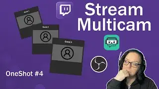 Comment faire un stream Multicam (OBS, Streamlabs) / ONESHOT #4